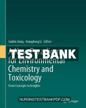 Test Bank for A New Paradigm for Environmental Chemistry and Toxicology by Springer