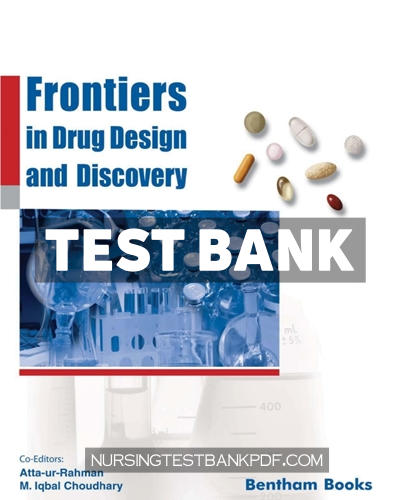 9789811421563-TEST-BANK Test Bank for Frontiers in Drug Design & Discovery - Volume 10 1st Edition by Rahman