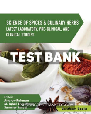Test Bank for Science of Spices and Culinary Herbs Latest Laboratory Pre clinical and Clinical Studies 1st Edition by Rahman