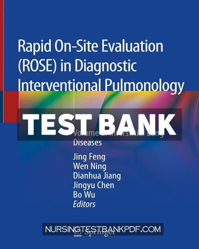 9789811509391-TEST-BANK Test Bank for Rapid On Site Evaluation (ROSE) in Diagnostic Interventional Pulmonology 1st Edition by Feng