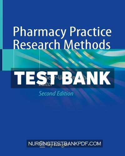 9789811529931-TEST-BANK Test Bank for Pharmacy Practice Research Methods 2nd Edition by Babar