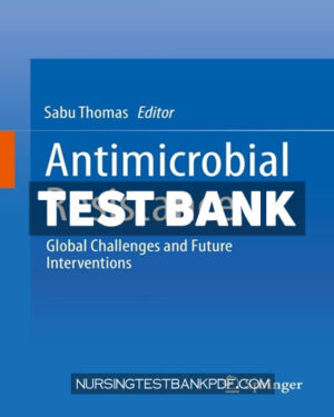 Test Bank for Antimicrobial Resistance 1st Edition by Thomas