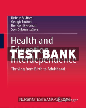 Test Bank for Health and Education Interdependence 1st Edition by Midford