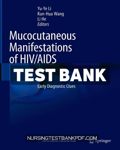 9789811554674-TEST-BANK Test Bank for Mucocutaneous Manifestations of HIV AIDS 1st Edition by Wang