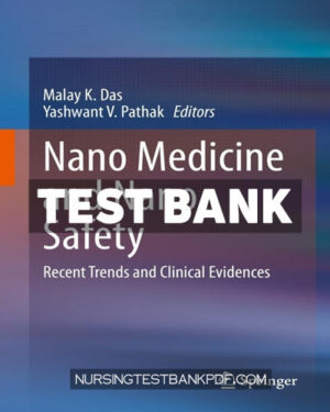 Test Bank for Nano Medicine and Nano Safety 1st Edition by Das