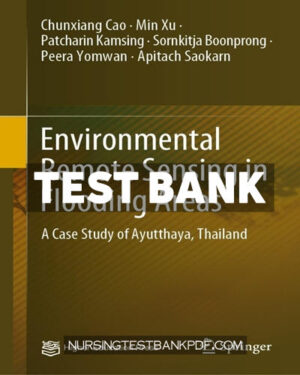 Test Bank for Environmental Remote Sensing in Flooding Areas by Cao