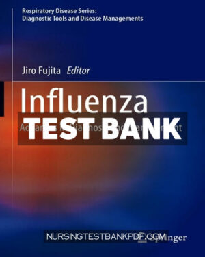 Test Bank for Influenza 1st Edition by Fujita