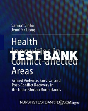 Test Bank for Health Inequities in Conflict affected Areas by Sinha