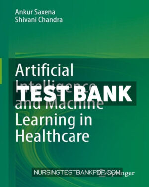 Test Bank for Artificial Intelligence and Machine Learning in Healthcare by Springer