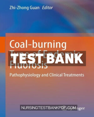 Test Bank for Coal burning Type of Endemic Fluorosis by Springer