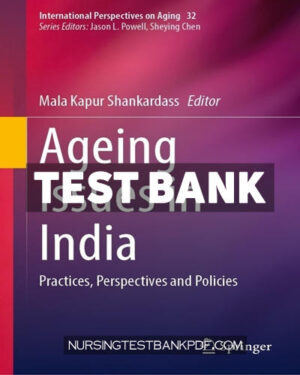 Test Bank for Ageing Issues in India by Shankardass