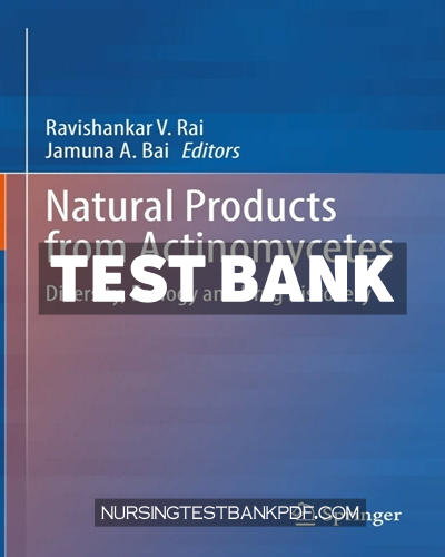 9789811661327-TEST-BANK Test Bank for Natural Products from Actinomycetes by Springer