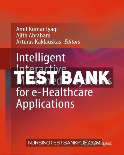 9789811665424-TEST-BANK Test Bank for Intelligent Interactive Multimedia Systems for e Healthcare Applications by Springer
