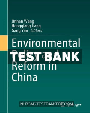 Test Bank for Environmental Policy and Reform in China by Springer