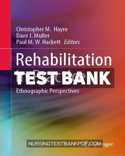 9789811683176-TEST-BANK Test Bank for Rehabilitation in Practice by Springer