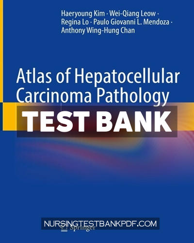 9789811685002-TEST-BANK Test Bank for Atlas of Hepatocellular Carcinoma Pathology by Kim
