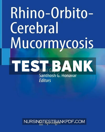 9789811697296-TEST-BANK Test Bank for Rhino Orbito Cerebral Mucormycosis by Springer