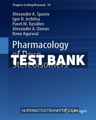 9789811923203-TEST-BANK Test Bank for Pharmacology of Drug Stereoisomers by Spasov