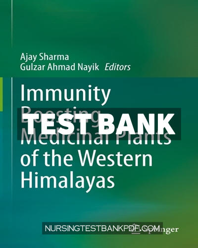9789811995019-TEST-BANK Test Bank for Immunity Boosting Medicinal Plants of the Western Himalayas by Springer
