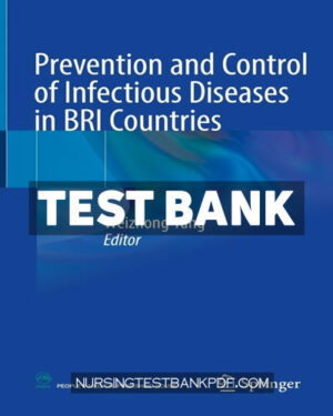 Test Bank for Prevention and Control of Infectious Diseases in BRI Countries by Springer