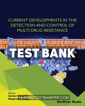 Test Bank for Current Developments in the Detection and Control of Multi Drug Resistance 1st Edition by Kaushik