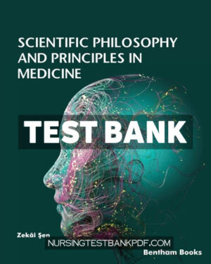 Test Bank for Scientific Philosophy and Principles in Medicine 1st Edition by Åžen
