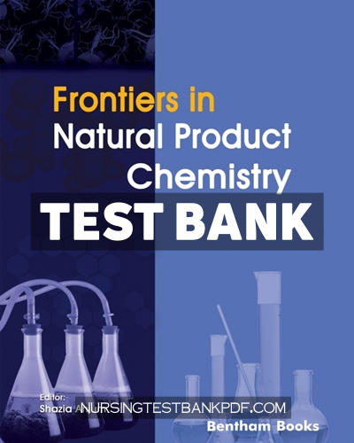9789815136593-TEST-BANK Test Bank for Frontiers in Natural Product Chemistry - Volume 11 1st Edition by Anjum