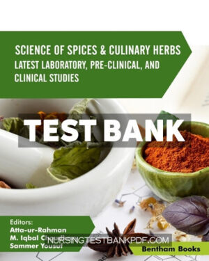 Test Bank for Science of Spices & Culinary Herbs - Latest Laboratory Pre clinical and Clinical Studies - Volume 6 1st Edition by Rahman