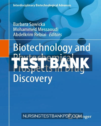 9789819627905-TEST-BANK Test Bank for Biotechnology and Phytochemical Prospects in Drug Discovery by Springer