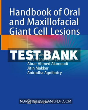 Test Bank for Handbook of Oral and Maxillofacial Giant Cell Lesions by Paiwal