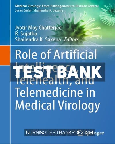 9789819729388-TEST-BANK Test Bank for Role of Artificial Intelligence Telehealth and Telemedicine in Medical Virology by Springer