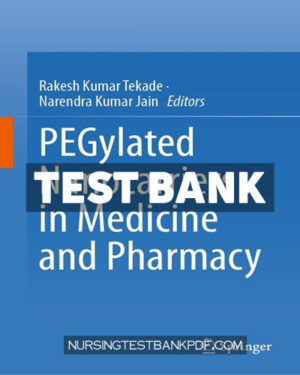 Test Bank for PEGylated Nanocarriers in Medicine and Pharmacy by Springer