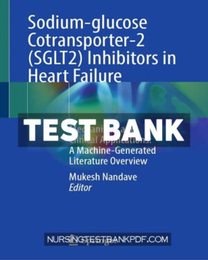Test Bank for Sodium glucose Cotransporter 2 (SGLT2) Inhibitors in Heart Failure by Springer
