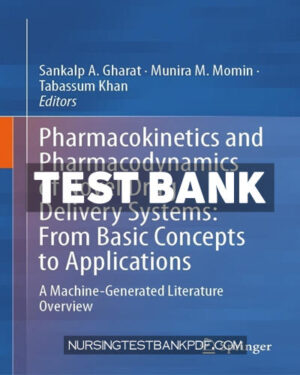 Test Bank for Pharmacokinetics and Pharmacodynamics of Novel Drug Delivery Systems - From Basic Concepts to Applications by Springer