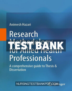Test Bank for Research Methodology for Allied Health Professionals by Hazari