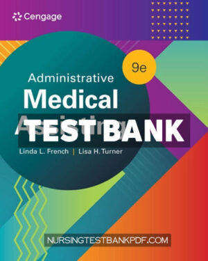Test Bank for Administrative Medical Assisting 9th Edition by French