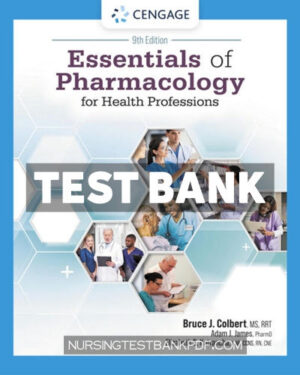 Test Bank for Essentials of Pharmacology for Health Professions 9th Edition by Colbert