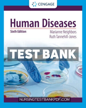 Test Bank for Human Diseases 6th Edition by Neighbors