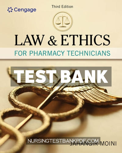 9798214347219-TEST-BANK Test Bank for Law and Ethics for Pharmacy Technicians 3rd Edition by Moini