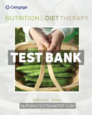 Test Bank for Nutrition and Diet Therapy 10th Edition by DeBruyne