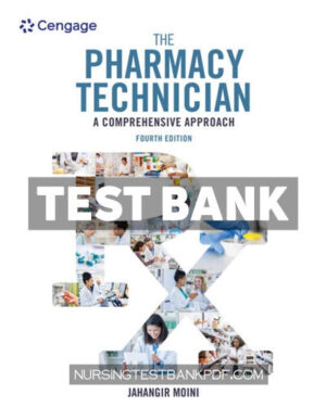 Test Bank for The Pharmacy Technician - A Comprehensive Approach 4th Edition by Moini