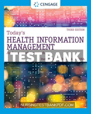 Test Bank for Todays Health Information Management - An Integrated Approach 3rd Edition by Mcway