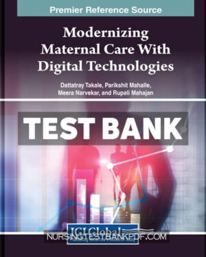Test Bank for Modernizing Maternal Care With Digital Technologies by IGI Global