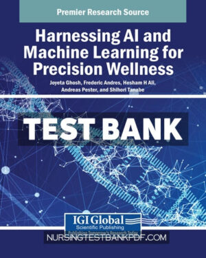 Test Bank for Harnessing AI and Machine Learning for Precision Wellness by IGI Global