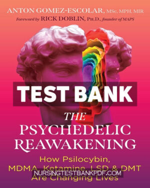 Test Bank for The Psychedelic Reawakening 2nd Edition by Gomez-Escolar