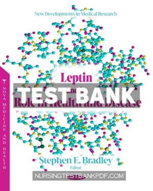 Test Bank for Leptin and its Role in Health and Disease by Columbus