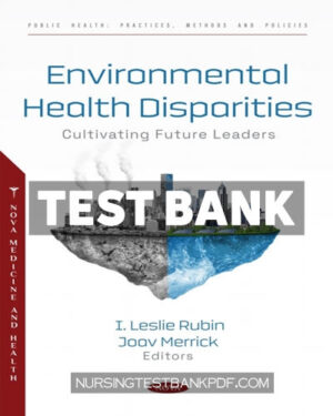 Test Bank for Environmental Health Disparities - Cultivating Future Leaders by Columbus