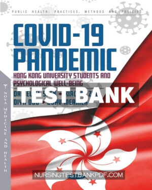 Test Bank for COVID 19 Pandemic - Hong Kong University Students and Psychological Well Being by Shek