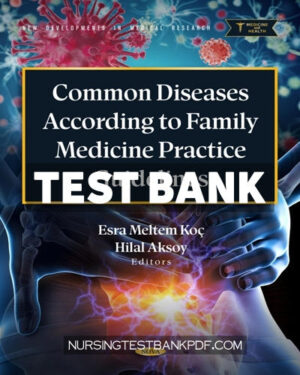 Test Bank for Common Diseases According to Family Medicine Practice Guidelines by Columbus